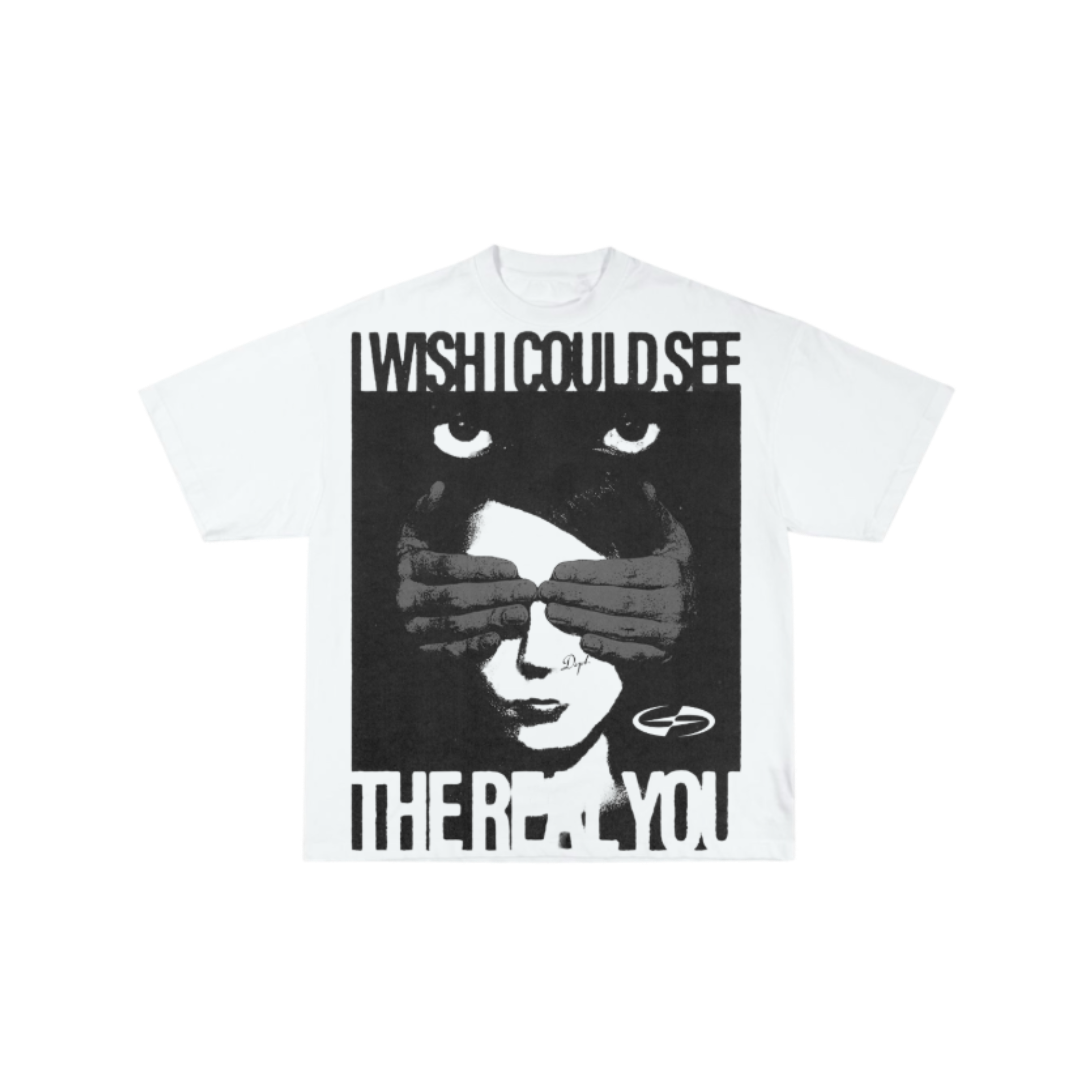 I Wish I Could See The Real You